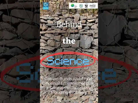 Behind the Science: Gabion Bunds | Recharge Pakistan | WWF-Pakistan