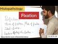 Fixation Histopathology Part 1