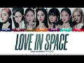 Cherry Bullet (체리블렛) - 'Love In Space' Lyrics [Color Coded_Han_Rom_Eng]
