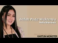 Download Lagu Nella kharisma - indah pada waktunya ( lirik )