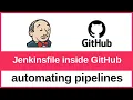 How to write a Jenkinsfile inside GitHub Repository for automating pipelines