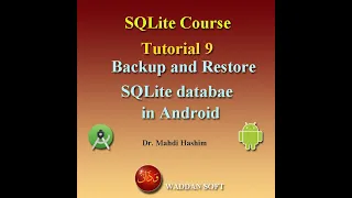 SQLite Course Tutorial 9 Backup and Restore SQLite database in android studio waddan soft