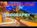 Puerto Rico Geography