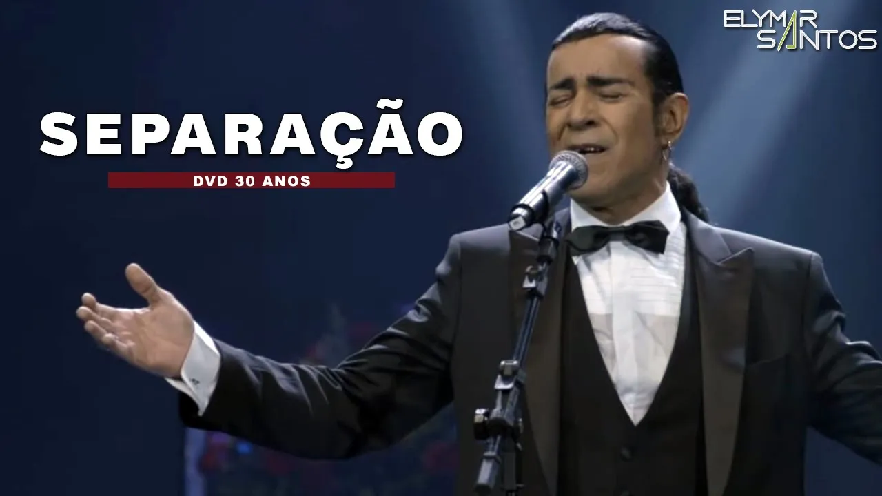 Elymar Santos - Separação ( DVD 30 Anos ) Elymar Santos - Separação ( DVD 30 Anos )