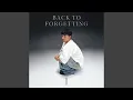 Download Lagu Back to Forgetting