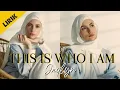 Lagu Jaqlyn - This Is Who I Am (Lyrics Video)