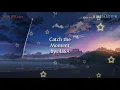 Sword art online Catch the moment by lisa lyrics