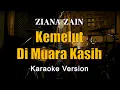 Download Lagu Kemelut Di Muara Kasih - Ziana Zain Karaoke Malaysia Nada Wanita By Rubina Musik