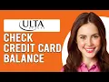 How To Check Ulta Credit Card Balance How To Know Ulta Credit Card Balance