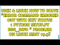 How to solve ERROR Command errored out with exit status 1 python setup py egg - info problem