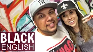 Black English #1: o que é, quem fala e a palavra "nigger" | English in Brazil