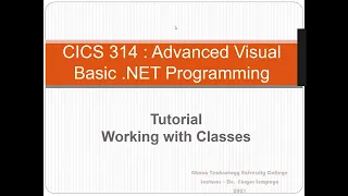 Tutorial Working with Classes PART 1 Advanced Visual Basic TUTORIAL - INTEMEDIATE PROGRAMMING