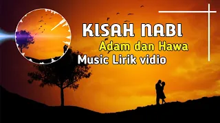 Download Kisah Nabi Adam dan Hawa - Qosidah full Lirik vidio MP3