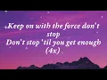 Michael Jackson - Don’t stop til’ you get enough [lyrics]