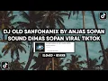 Download Lagu DJ SAFONAMIX OLD BY ANJAS SOPAN SOUND DIMAS SOPAN VIRAL TIKTOK YANG KALIAN CARI (SLOWED + REVERB )