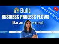 Your guide to building Business Process Flows like an Expert
