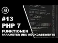 PHP 7 Tutorial 2019 Anfanger Funktionen mit Parametern und Ruckgabewerten