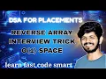Reverse Array in Python O 1 Space Interview Trick DSA Coding