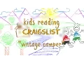 Kids Reading Craigslist - 1962 Vintage Camper