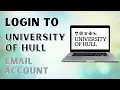 How to Login to University of Hull Email Account