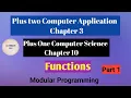 Plus two commerce computer application chapter 3 Plus one Computer Science chapter 10 Functions