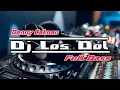 Download Lagu DJ LOS DOL FULL BASS DENNY CAKNAN VIRAL REMIX TERBARU 2020