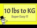 10 Pounds to KG - Super Easy