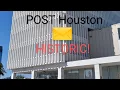 POST Houston A historic place in Houston history