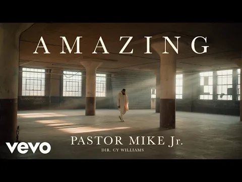 Download MP3 Pastor Mike Jr. - Amazing