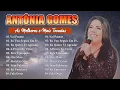 Download Lagu Antônia Gomes As 10 Melhores e Mais Tocadas Hinos Evangélicos 2025 #gospel As mais ouvidas de 2025