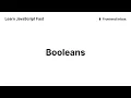 Booleans - Learn JavaScript Fast