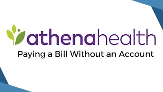 Paying a Bill Without an Athena Health Account Athena Health Portal