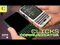 Clicks Communicator Hands-On The Do Stuff and Not Doomscroll Phone All Things Mobile