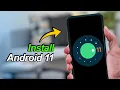 Install ANDROID 11 in almost ALL ANDROID SMARTPHONES