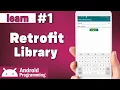 Retrofit Training in android - learn to send HTTP requests to API with retrofit library