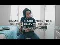 KILMS - Hard Feelings (Guitar Playthrough)