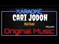 Download Lagu Karaoke Cari Jodoh ( Original Music ) HQ Audio - Wali Band