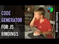 Browser hacking Generating JavaScript bindings for Web APIs