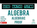 Algebraic Proof Grade 7-9 Maths Series GCSE Maths Tutor