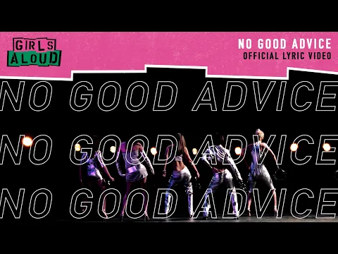 Download MP3 Girls Aloud - No Good Advice (Official Lyric Video)