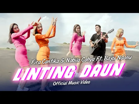 Download MP3 Linting Daun (Overdosis Rumah Sakit Nyawa Pun Melayang) | Fira Cantika &Nabila Ft. Bajol Ndanu (OMV)