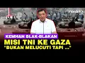 Lagu Kemhan Blak-blakan Kabar Misi TNI ke Gaza Untuk Lucuti Hamas