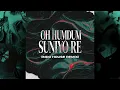 Lagu O Humdum Suniyo (Indo House Remix) - A R Rahman x KK x Shaan