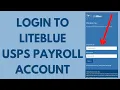 Liteblue USPS Employee Login 2022 How to Login to USPS Liteblue Payroll