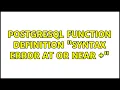 PostgreSQL function definition syntax error at or near