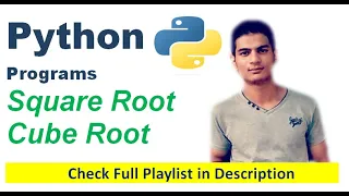 Square Root and Cube Root Python Programming Complete Logic