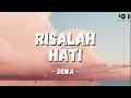 Download Lagu Dewa ~ Risalah Hati (POD Lirik)
