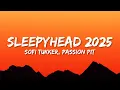 Download Lagu Sofi Tukker \u0026 Passion Pit - Sleepyhead 2025 (Lyrics)