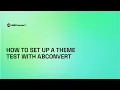 How to Create a Theme Test Using the ABConvert Shopify App