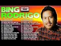  BING RODRIGO 0PM Tagalog love songs